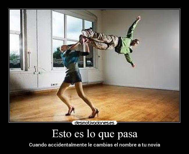 Esto es lo que pasa -