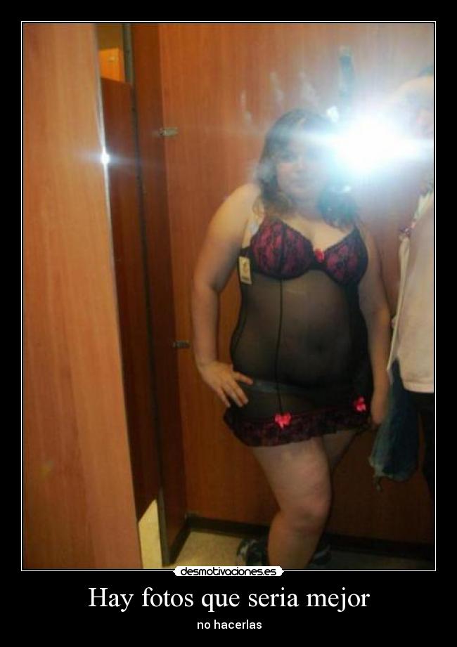 Hay fotos que seria mejor -
