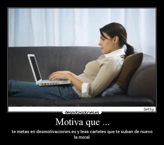 Motiva que ... - 