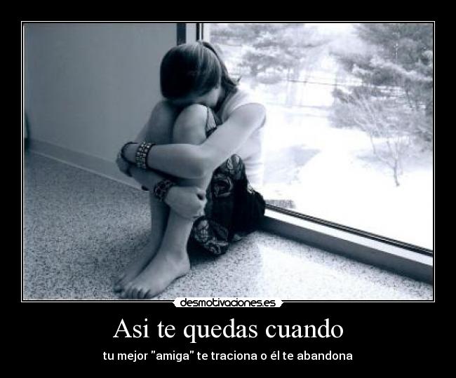 Asi te quedas cuando -