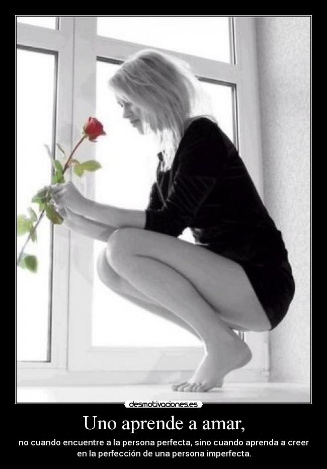 Uno aprende a amar, -