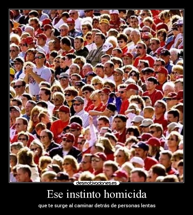 Ese instinto homicida -