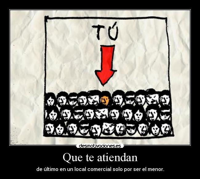 Que te atiendan - 