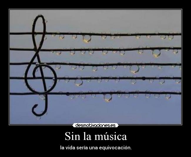 Sin la música -
