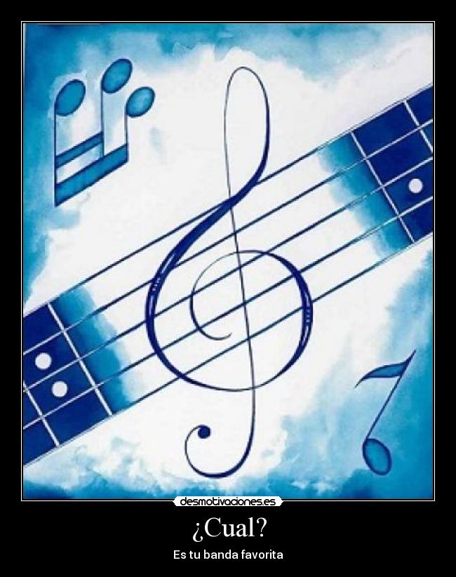 ¿Cual? - Es tu banda favorita