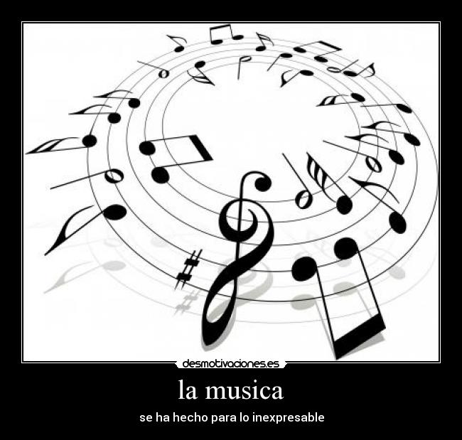 la musica - se ha hecho para lo inexpresable