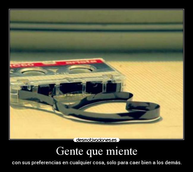 Gente que miente -
