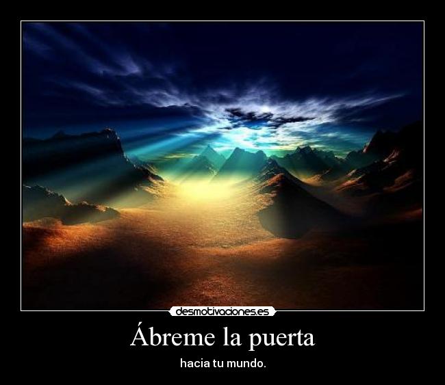 carteles our world open your door please puerta corazon desmotivaciones