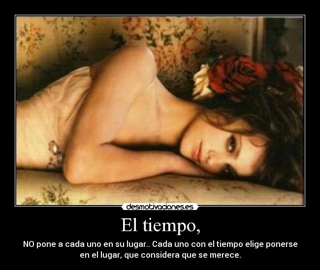 El tiempo, -