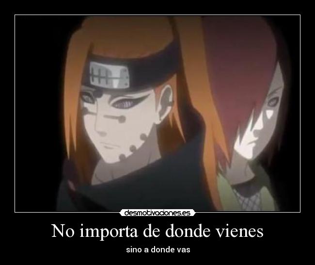 No importa de donde vienes -