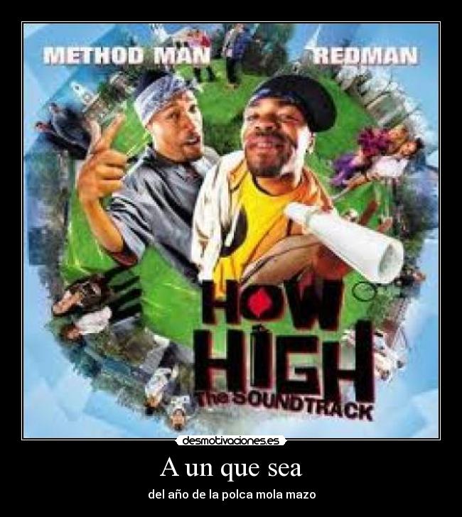 A un que sea - del año de la polca mola mazo