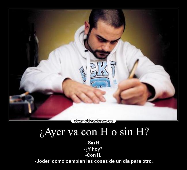 ¿Ayer va con H o sin H? - 