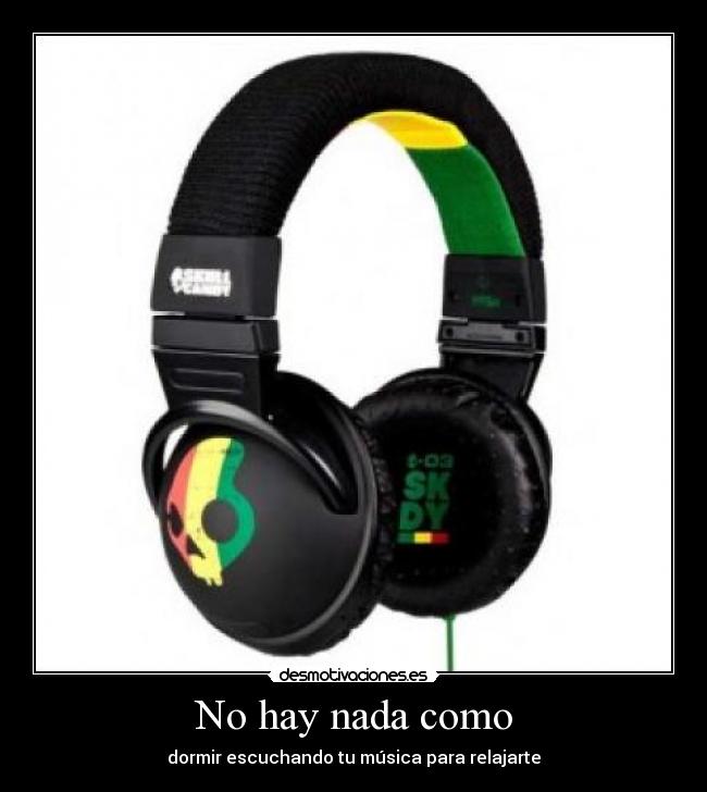 No hay nada como - dormir escuchando tu música para relajarte