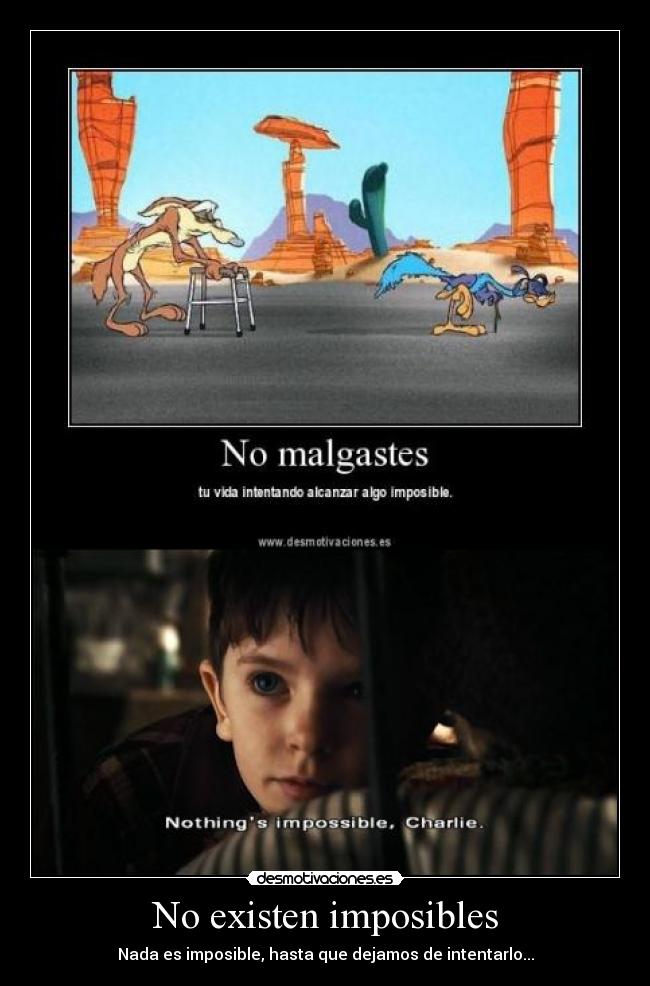No existen imposibles - 