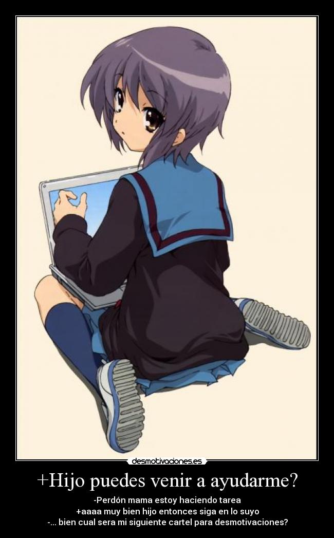 +Hijo puedes venir a ayudarme? - 