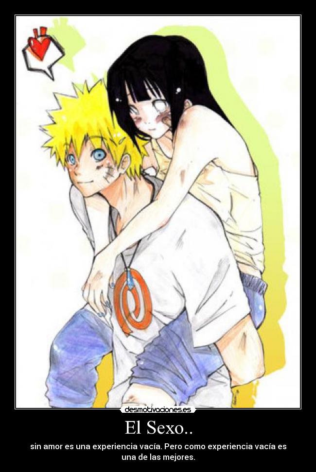 El Sexo.. - sin amor es una experiencia vacía. Pero como experiencia vacía es
una de las mejores.