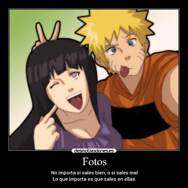 carteles fotos importa sales bien mal ella importa primcipal naruto hinata naruhina foto juntos amor desmotivaciones