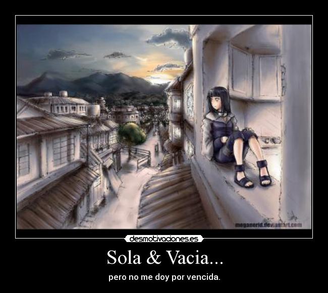 Sola & Vacia... -