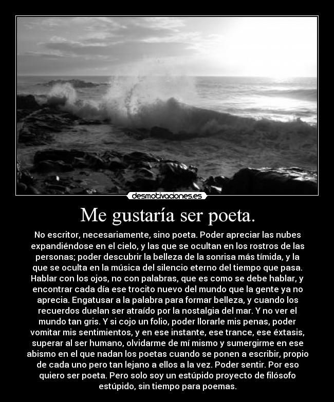 Me gustaría ser poeta. - 