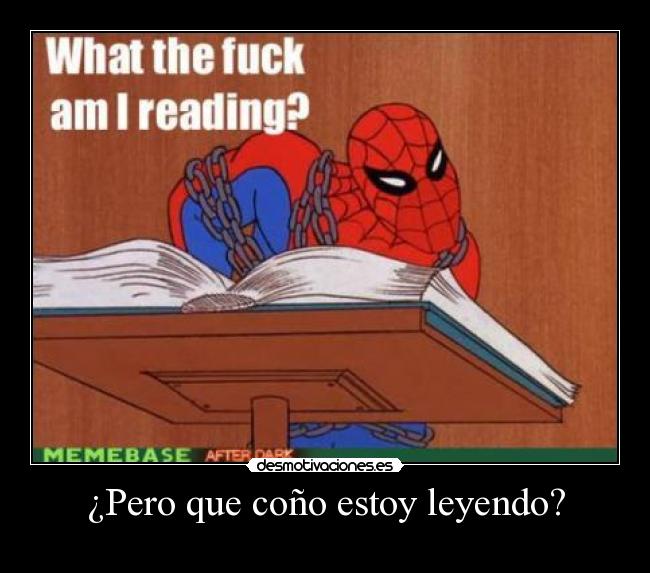 ¿Pero que coño estoy leyendo? -