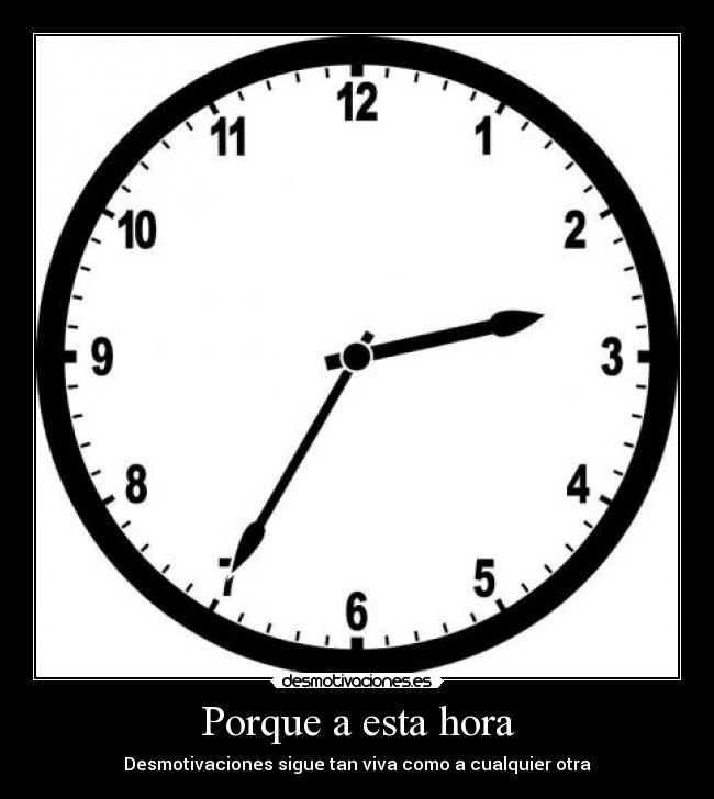 Porque a esta hora - Desmotivaciones sigue tan viva como a cualquier otra