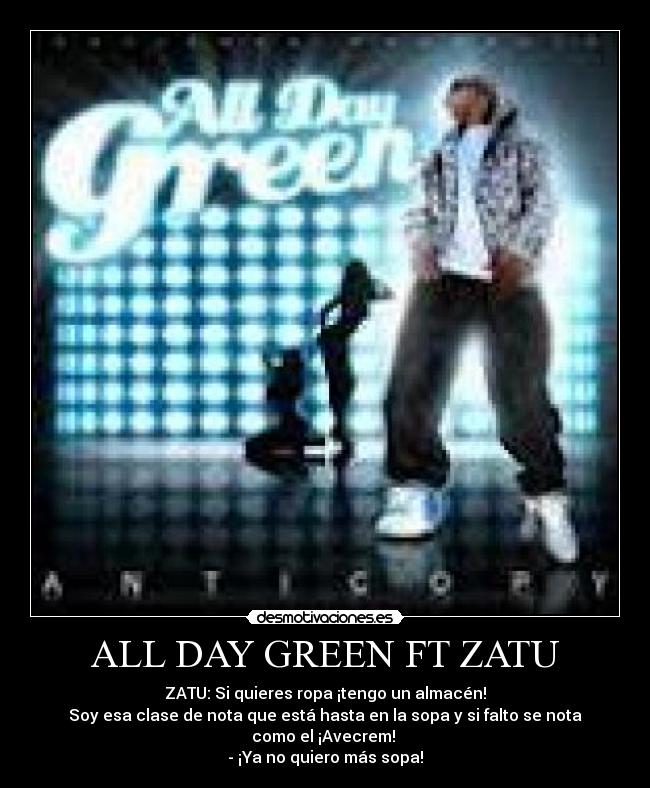ALL DAY GREEN FT ZATU -