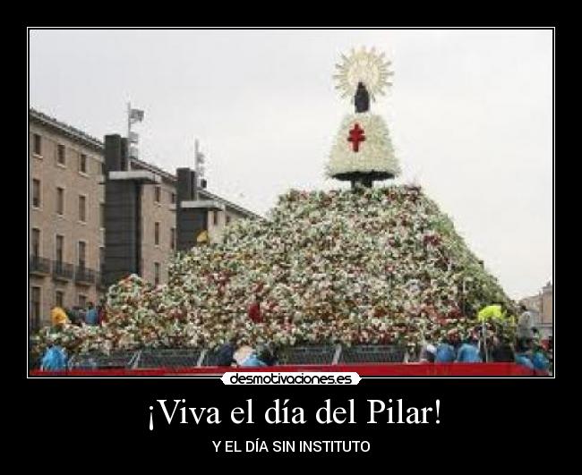 ¡Viva el día del Pilar! - 