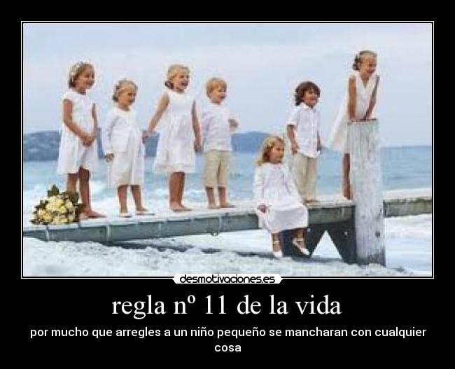 regla nº 11 de la vida -