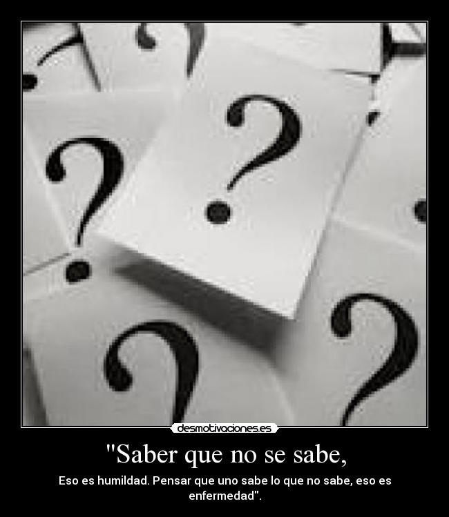 Saber que no se sabe, - 