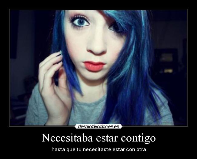 Necesitaba estar contigo - 