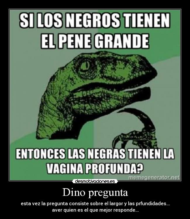 carteles dino pregunta desmotivaciones
