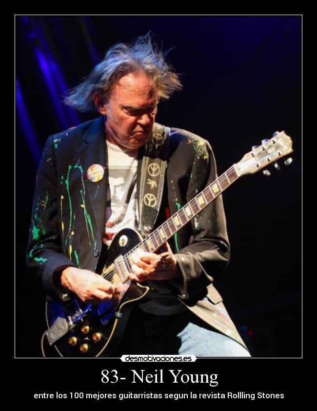 83- Neil Young - entre los 100 mejores guitarristas segun la revista Rollling Stones