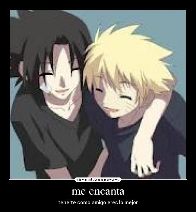 me encanta - tenerte como amigo eres lo mejor