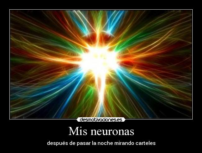 carteles neuronas carteles 11elvis11 the observer estuvo observando este cartel desmotivaciones