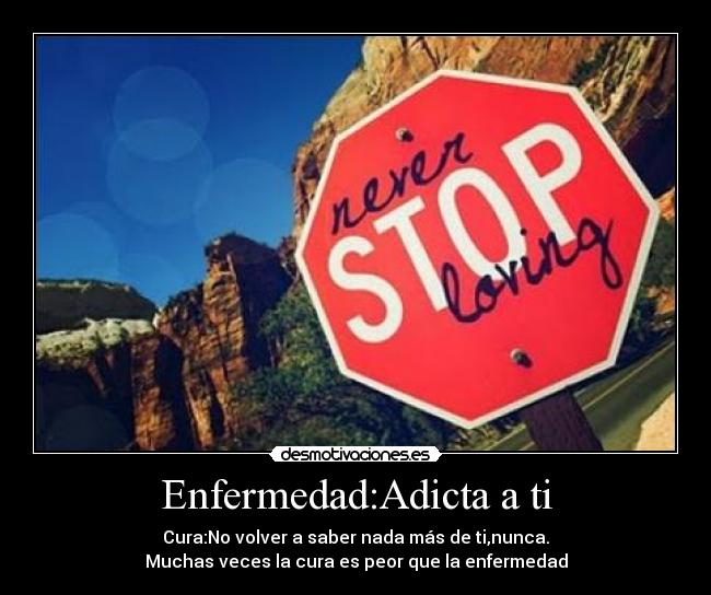 Enfermedad:Adicta a ti -