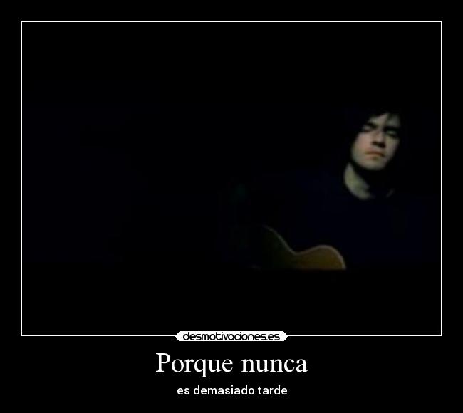 carteles never too late desmotivaciones