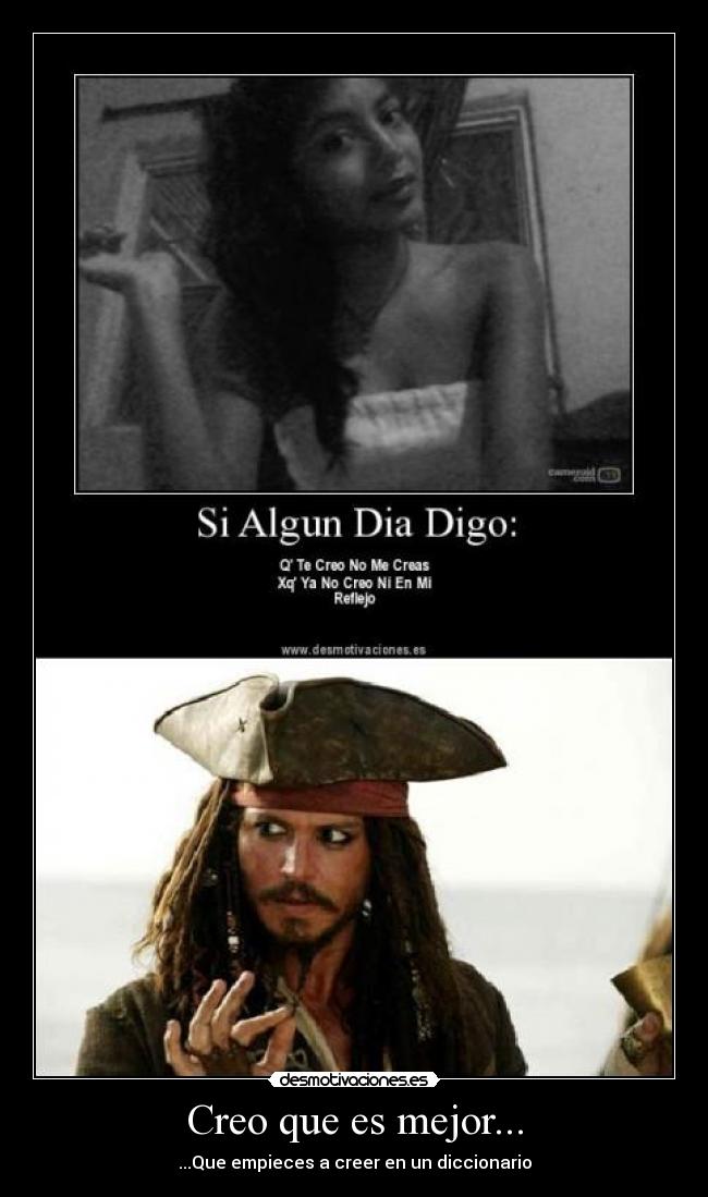 Creo que es mejor... -