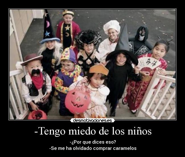 -Tengo miedo de los niños - 