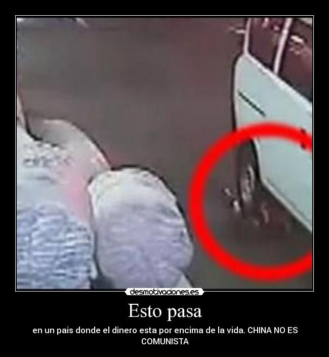 Esto pasa - en un pais donde el dinero esta por encima de la vida. CHINA NO ES COMUNISTA
