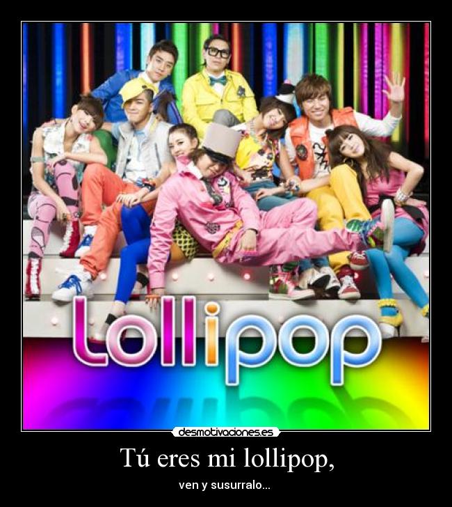 carteles lollipop big bang 2ne1 desmotivaciones