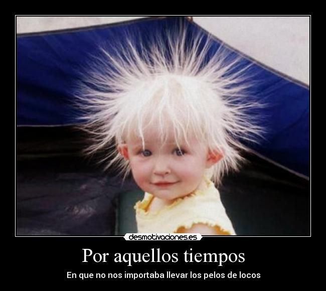 Por aquellos tiempos -