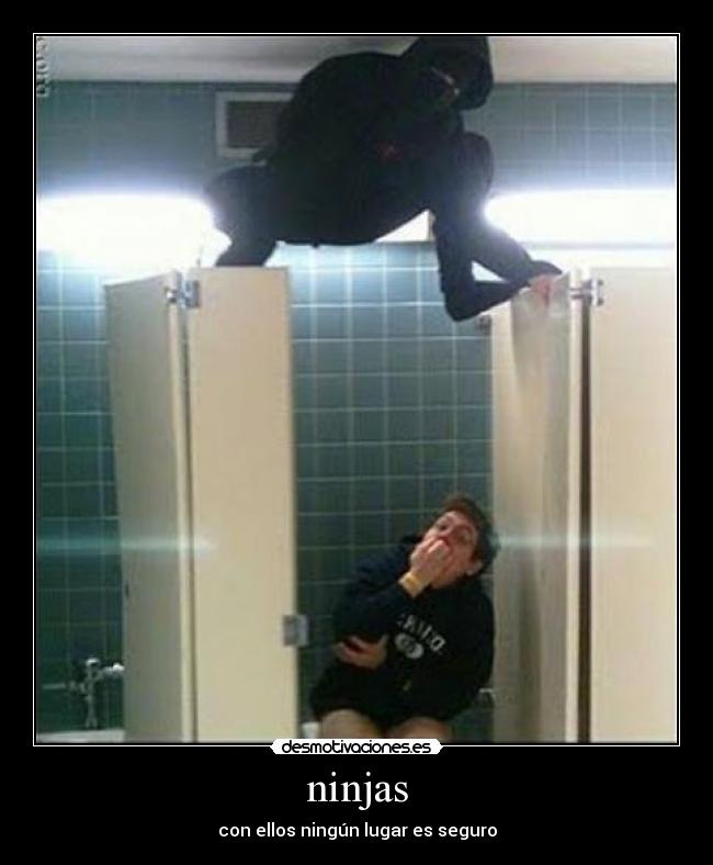ninjas - con ellos ningún lugar es seguro