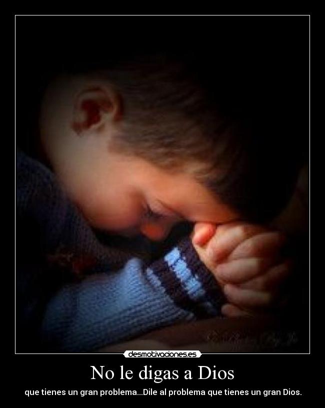 No le digas a Dios -