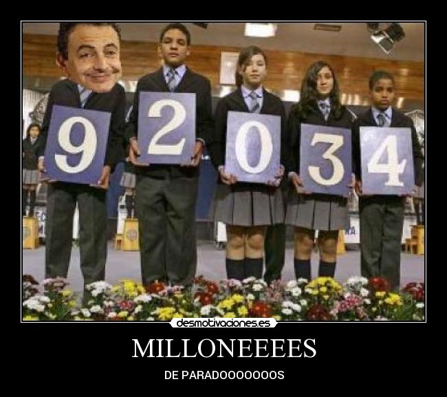 MILLONEEEES -