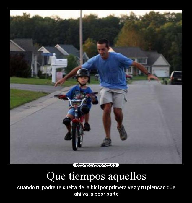 Que tiempos aquellos -