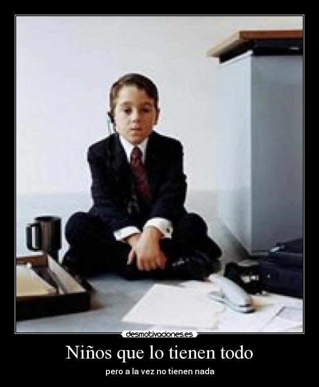 carteles gente llamada padres que prefieren trabajar estar tiempo con hijo desmotivaciones