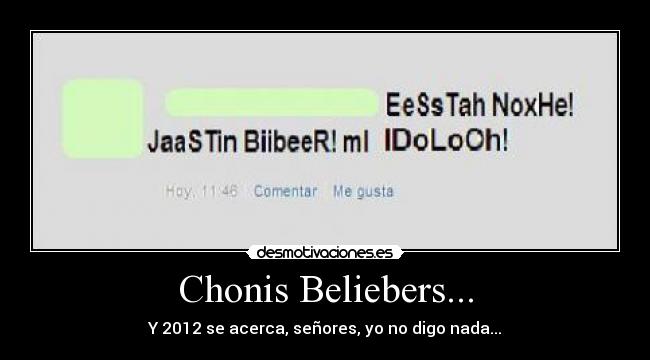 Chonis Beliebers... -