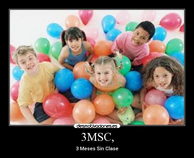 3MSC, - 3 Meses Sin Clase
