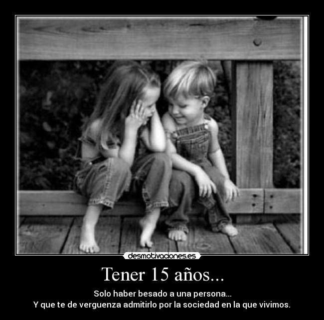 Tener 15 años... - 