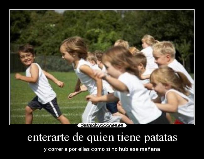 enterarte de quien tiene patatas - 